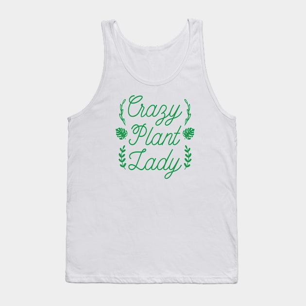 Crazy Plant Lady Tank Top by LuckyFoxDesigns